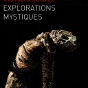 Explorations Mystiques