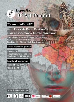 Evènement Exposition DF Art Project 2023 du 23/11/2023 au 03/12/2023 - Lieu :  Parc Floral de Paris, Pavillon 18 75012 Paris