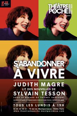 Evènement S'abandonner à vivre du 04/09/0023 au 26/02/2024 - Lieu :  Théâtre de Poche-Montparnasse 75006 Paris
