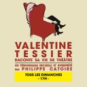 Valentine Tessier raconte sa vie de théâtre