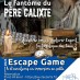 Escape Game : le fantôme du Père Calixte