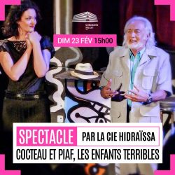 Evènement Cocteau et Piaf le 23/02/2025 à 15:00 - Lieu :  La Boiserie 84380 Mazan