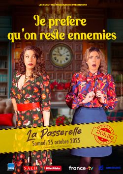 Evènement Je préfère qu'on reste ennemies le 25/10/2025 à 20:30 - Lieu :  La Passerelle 79700 Mauléon