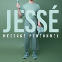 Jessé - Message Personnel