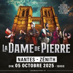 Evènement La Dame de Pierre le 05/10/2025 à 18:00 - Lieu :  Zenith Nantes Métropole 44800 Saint-Herblain