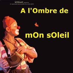 Evènement A l’ombre de mon soleil le 12/10/2025 à 10:00 - Lieu :  Théâtre de l'Embellie 82000 Montauban