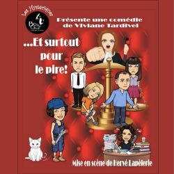 Evènement Et surtout pour le pire le 06/12/2025 à 21:00 - Lieu :  Théâtre de l'embellie 82000 Montauban