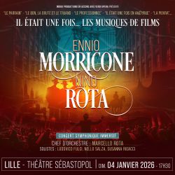 Evènement Il était une fois... Ennio Morricone et Nino Rota le 04/01/2026 à 13:30 - Lieu :  Théâtre Sébastopol 59000 Lille