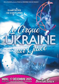 Evènement Le Royaume des Glaces le 17/12/2025 à 16:00 - Lieu :  Palais des congrès 66000 Perpignan