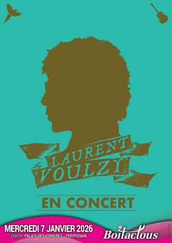 Evènement Laurent Voulzy le 07/01/2026 à 20:30 - Lieu :  Palais des congrès 66000 Perpignan