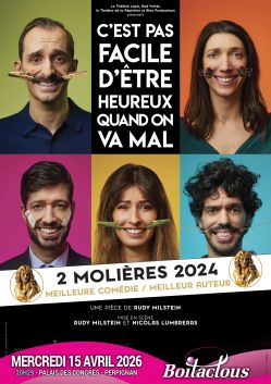 Evènement C'est pas facile d'être heureux quand on va mal le 15/04/2026 à 20:30 - Lieu :  Palais des congrès 66000 Perpignan