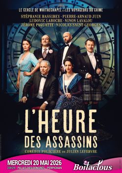 Evènement L'heure des assassins le 20/05/2026 à 20:30 - Lieu :  Palais des congrès 66000 Perpignan