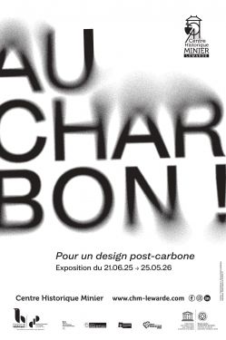 Evènement Exposition AU CHARBON ! du 21/06/2025 au 25/05/2026 - Lieu :  Centre Historique Minier 59287 LEWARDE