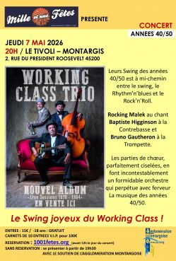 Evènement Working Class Trio le 07/05/2026 à 20:00 - Lieu :  Salle du Tivoli 45200 MONTARGIS