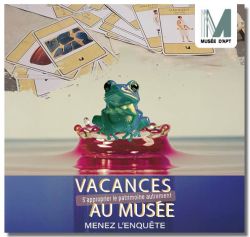 Evènement Vacances d’été au musée – Faite travailler vos 5 sens du 09/07/2025 au 20/08/2025 - Lieu :  Musée d'Apt 84400 Apt