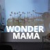 WONDER MAMA