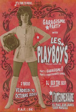 Evènement Concert Les Playboys + DJ SET Ber The Ber le 10/10/2025 à 21:00 - Lieu :  L'intermédiaire 13006 Marseille