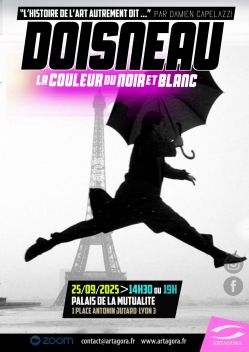 Evènement Doisneau : la couleur du noir et blanc le 25/09/2025 à 14:30 - Lieu :  Palais de la Mutualité 69003 Lyon