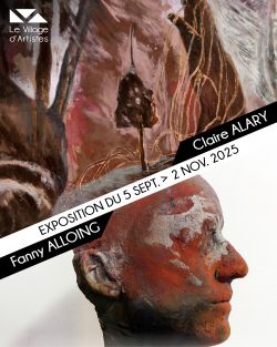 Evènement Exposition : Fanny Alloing / Claire Alary du 05/09/2025 au 02/11/2025 - Lieu :  Le Village d'Artistes 49750 Rablay-sur-Layon