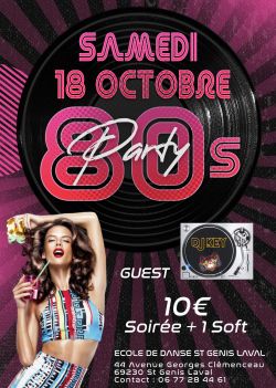 Evènement 80's PARTY ! du 18/10/2025 au 19/10/2025 - Lieu :  Ecole de danse Saint Genis Laval 69230 Saint Genis Laval