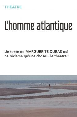 Evènement L’homme atlantique le 16/01/2026 à 20:00 - Lieu :  Théâtre du Balcon 84000 Avignon