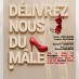 Délivrez nous du Mâle