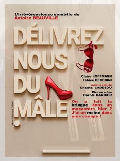 Evènement Délivrez nous du Mâle du 13/11/2025 au 23/11/2025 - Lieu :  La Boite à Rire 66000 Perpignan