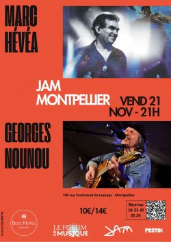 Evènement Marc Hévéa et Georges Nounou réunis au JAM pour un concert exceptionnel le 21/11/2025 à 21:00 - Lieu :  Le JAM 34070 MONTPELLIER