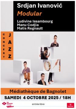 Evènement Modular le 04/10/2025 à 18:00 - Lieu :  Médiathèque 93170 Bagnolet