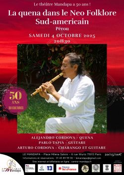Evènement La quena dans le Neo Folklore Sud-americain le 04/10/2025 à 20:30 - Lieu :  Théâtre Mandapa 75013 PARIS
