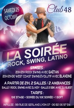 Evènement LA SOIREE Rock, Swing, Latino du 25/10/2025 au 26/10/2025 - Lieu :  Club 48 (Inpulse) 69007 LYON--7E--ARRONDISSEMENT