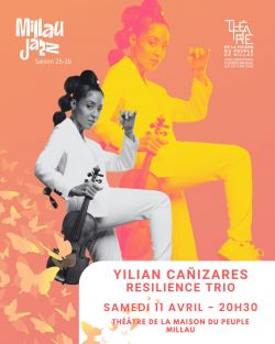 Evènement Yilian Cañizares | Résilience Trio le 11/04/2026 à 20:30 - Lieu :  Théâtre de la Maison du Peuple 12100 MILLAU
