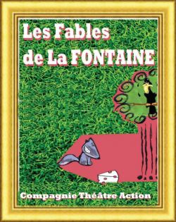 Evènement Les Fables de la Fontaine le 30/10/2025 à 15:00 - Lieu :  Pôle Culturel Auguste Escoffier 06270 Villeneuve Loubet