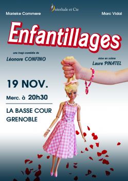 Evènement Enfantillages, à la Basse Cour le 19/11/2025 à 20:30 - Lieu :  La Basse Cour 38000 GRENOBLE
