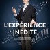 L'Expérience Inédite