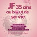 Jf 35 ans au bout de sa vie