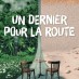 Un dernier pour la route