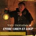 Visite théâtralisée « Entre chien et loup »