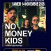 NO MONEY KIDS