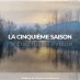 EXPOSITION LA CINQUIÈME SAISON
