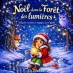 Noël dans la forêt des lumières