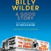 Exposition Billy Wilder - A good story