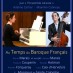 Viole Gambe & Clavecin : Au Temps du Baroque Français
