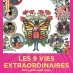 9 vies extraordinaires de la Princesse Gaya