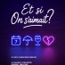 Et si on s'aimait ?