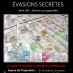 Evasions secrètes