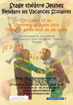 Annonce Stage Théâtre Jeunes - AOUT 2015 - - 75010 PARIS - Stages - Théâtre - 