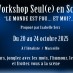 Annonce Stage Seul en Scène : Le Monde est Fou... Et Moi?... - Stages / Théâtre - 13003