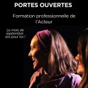 PORTES OUVERTES : Formation Professionnelle de l’Acteur