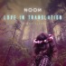 Noon, un premier album pop envoûtant : Love In Translation